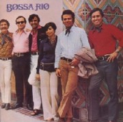 Bossa Rio (Por causa de você, menina,...)