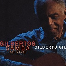 Gilbertos samba Ao vivo