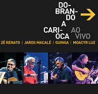 Ao vivo (Zé Renato, Jards Macalé, Guinga, Moacyr Luz)