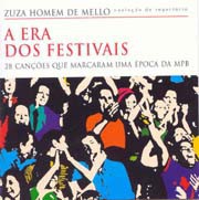 A era dos Festivais (28 canções que marcaram uma época da MPB)