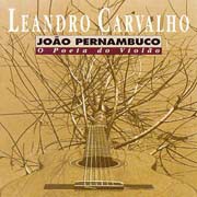 João Pernambuco, o poeta do violão