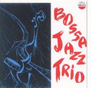 Bossa Jazz Trio (Maria moita,...)