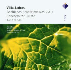 Villa-Lobos: Bachianas brasileiras Nos. 2 & 5 - Concerto for guitar - Amazonas