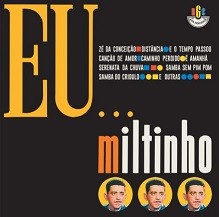 Eu... Miltinho