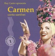 Coleção Carmen Miranda - Ruy Castro apresenta...
