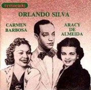 Orlando Silva - Carmen Barbosa - Aracy de Almeida