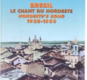 Le chant du Nordeste - Nordeste's song 1928-1950