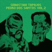 Sebastião Tapajós / Pedro dos Santos Vol. 2