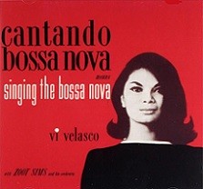 Cantando Bossa Nova means singing the Bossa Nova