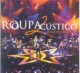 Roupacústico 2