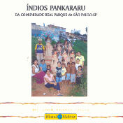 Índios Pankararu da Comunidade Real Parque de São Paulo (SP)