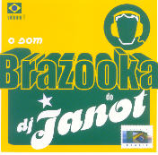 O som brazooka do DJ Janot