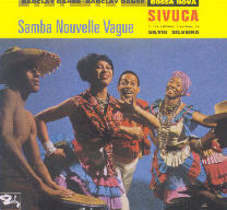 Samba nouvelle vague (62) + L'inimitable Sivuca (63)