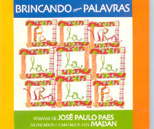 Brincando com palavras (Poemas de José Paulo Paes musicados e cantados por Madan)