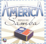 América - Berço do Samba