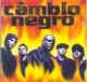 Câmbio Negro (Círculo vicioso,...)