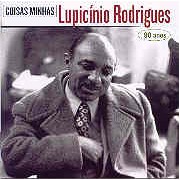 Coisas minhas - Lupicínio Rodrigues 90 anos