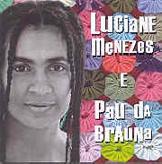 Luciane Menezes e Pau da Braúna