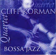 Bossa Jazz (The Cliff Korman Quartet Plays the Music of Pacífico Mascarenhas)