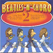 Beatles 'n' choro 2