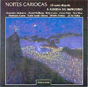 Noites cariocas 15 anos depois (A alegria do improviso)