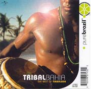 Pure Brazil: Tribalbahia (The best of Timbalada)