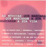 As músicas que marcaram a sua vida