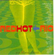 Red Hot & Rio