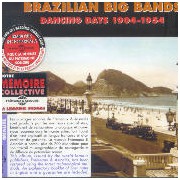 Brazilian Big bands - Dancing days 1904-1954