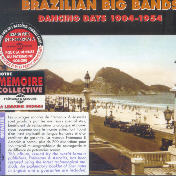 Brazilian Big bands - Dancing days 1904-1954