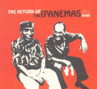 The return of The Ipanemas