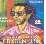 Pacífico Mascarenhas - CD Guiness (Bossa Novíssima)