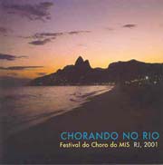 Chorando no Rio (Festival do Choro do MIS RJ, 2001)