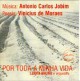 Por toda minha vida (Música: Antonio Carlos Jobim, Poesia: Vinicius de Moraes)